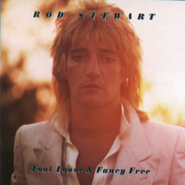 Stewart Rod: Foot Loose and Fancy Free-93624773122