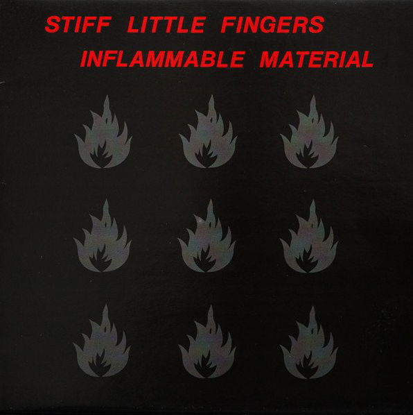 Stiff Little Fingers: Inflammable Material-190295448271