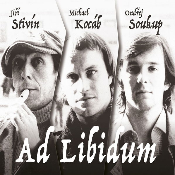 Stivín Jiří, Michael Kocáb, Ondřej Soukup: Ad Libidum-8594042901866