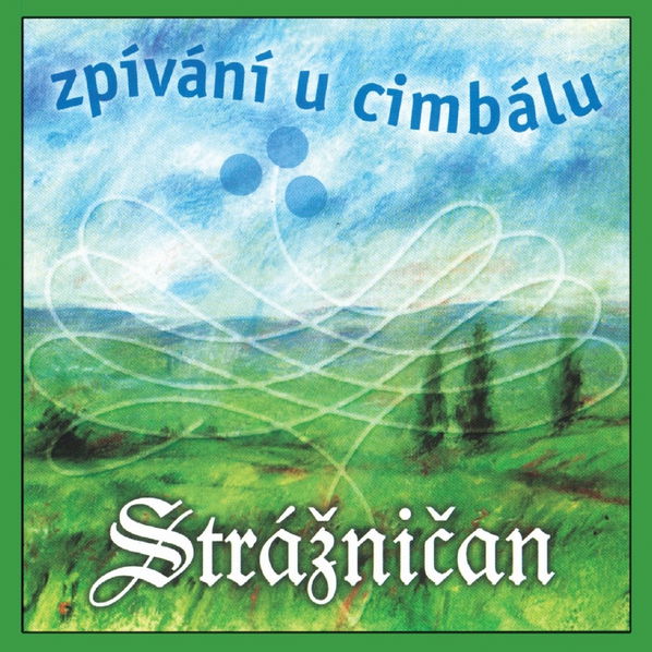 Strážničan: Zpívání u cimbálu-8594030707128