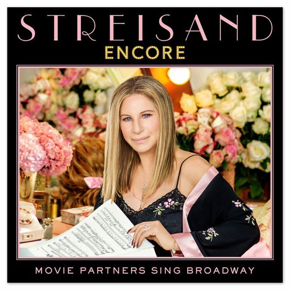 Streisand Barbra: Encore: Movie Partners Sing Broadway-889853397525