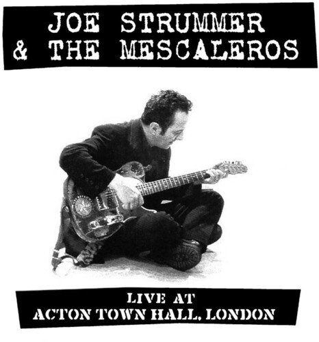 Strummer Joe & The Mescaleros: Live at Acton Town Hall-4050538805857