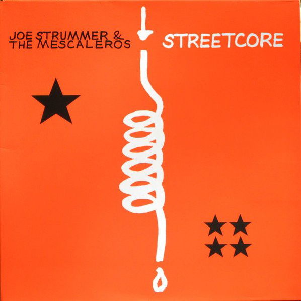 Strummer Joe & The Mescaleros: Streetcore-4050538946536