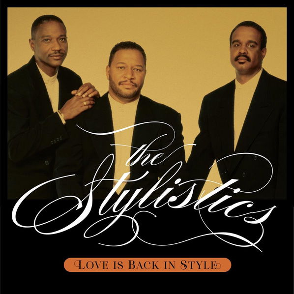 Stylistics: Love Is Back In Style-810075111279