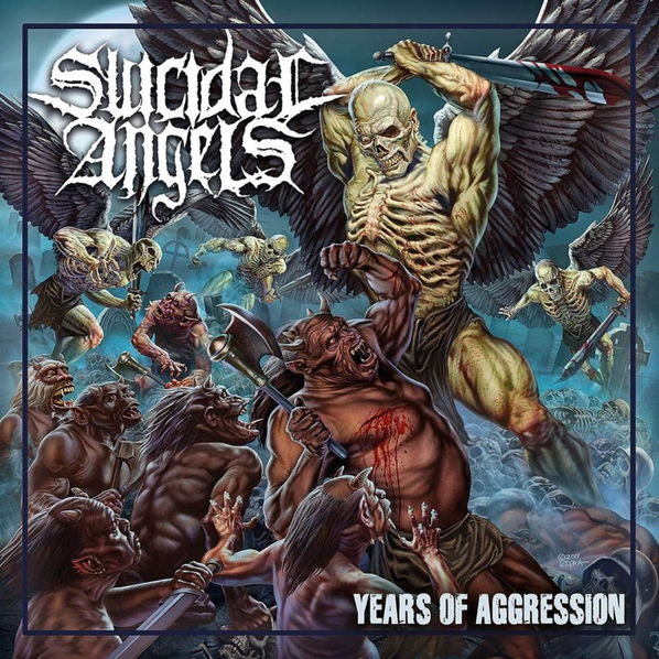 Suicidal Angels: Years of Aggression-840588124473