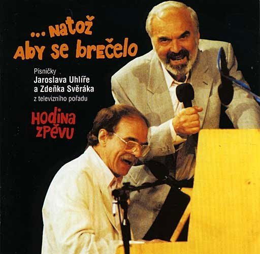 Svěrák & Uhlíř: Natož aby se brečelo-731453840829