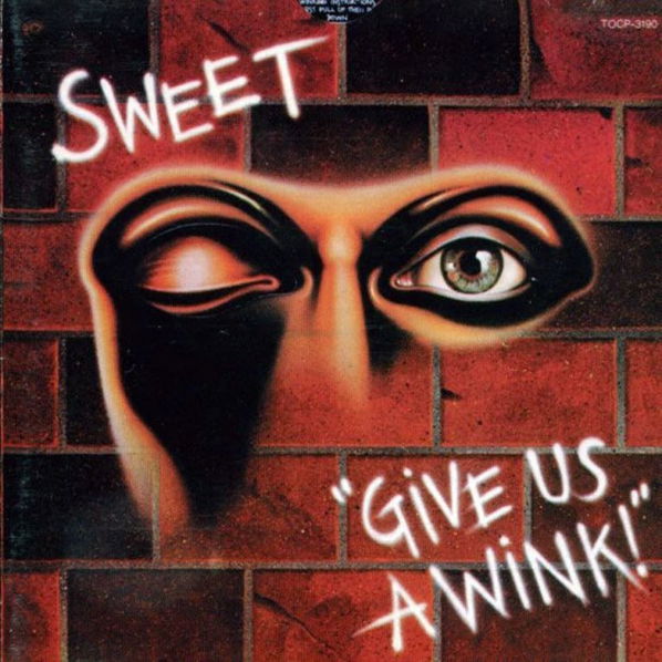 Sweet: Give Us A Wink-889853576319