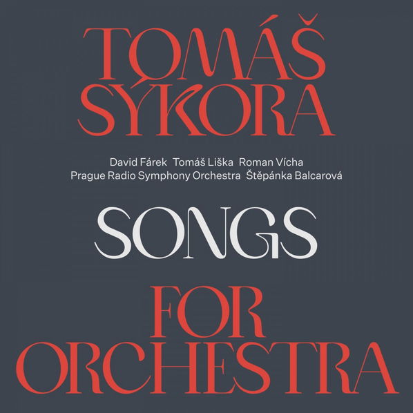 Sýkora Tomáš: Songs for Orchestra-8594155997213