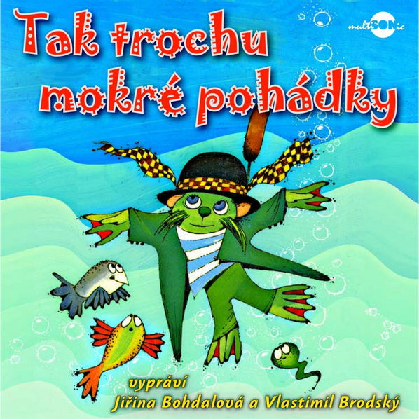 Tak trochu mokré pohádky  (Šaloun Emil - Bohdalová Jiřina, Brodský Vlastimil)-741941094221