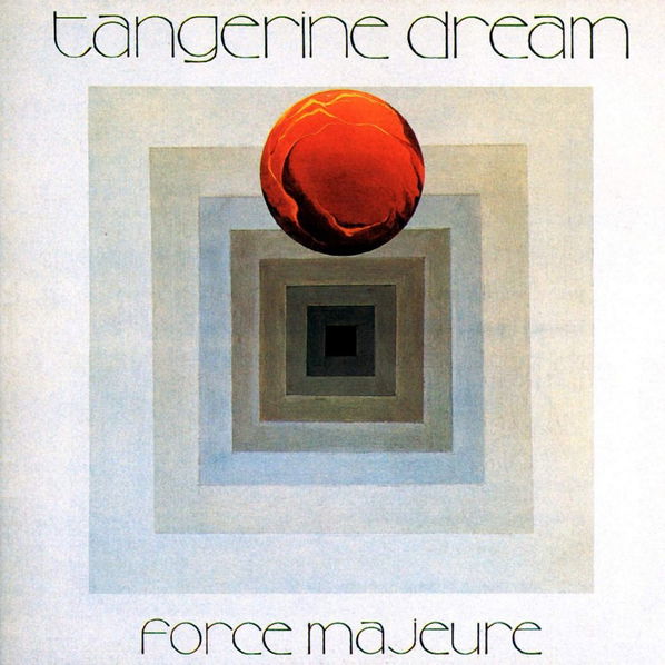 Tangerine Dream: Force Majeure-602577478840