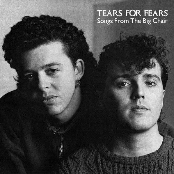 Tears For Fears: Songs From The Big Chair-602537949953