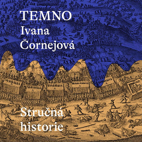 Temno, Stručná historie (Čornejová - Černý Miroslav)-8595693409312