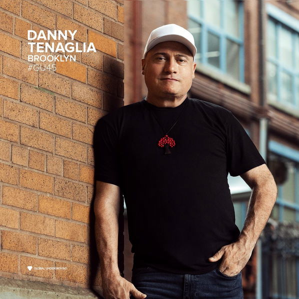 Tenaglia Danny: Global Underground #45: Danny Tenaglia: Brooklyn-5054197634178