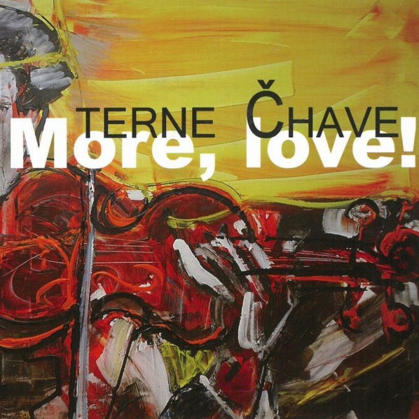 Terne Čhave: More, love!-8595026642621