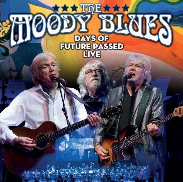 The Moody Blues: Days Of Future Passed: Live in Toronto 2017-5034504168428