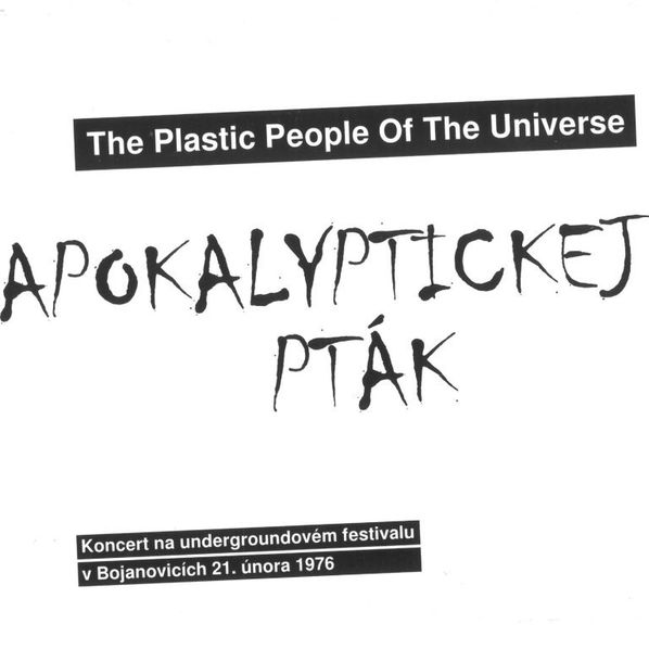 The Plastic People Of The Universe: Apokalyptickej pták-8594042901194