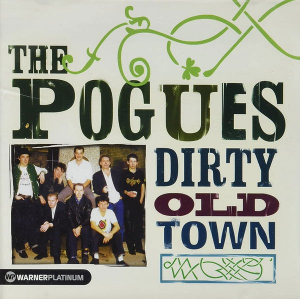 The Pogues: Dirty Old Town-5051011040429