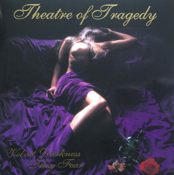 Theatre Of Tragedy: Velvet Darkness They Fear (Reedice)-4028466117991