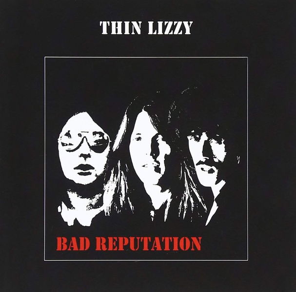 Thin Lizzy: Bad Reputation-602508026393