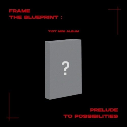 TIOT: Frame The Blueprint: Prelude To Possibilities-8809355979144