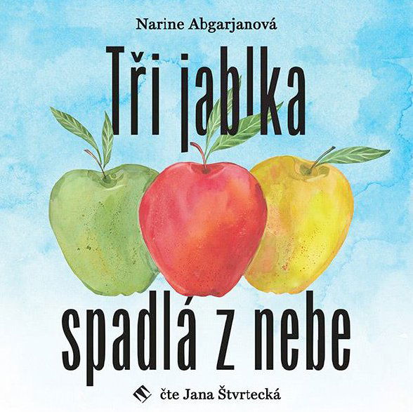 Tři jablka spadlá z nebe (Narine Abgarjanová)-8595693406359