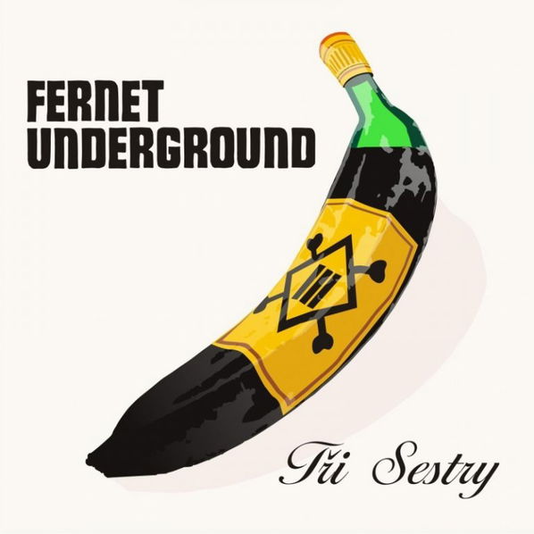 Tři Sestry: Fernet underground-825646105786