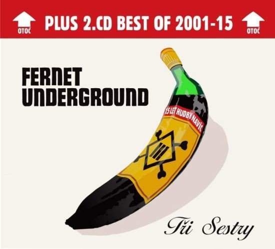 Tři Sestry: Fernet Underground (Deluxe Edition)-825646095797