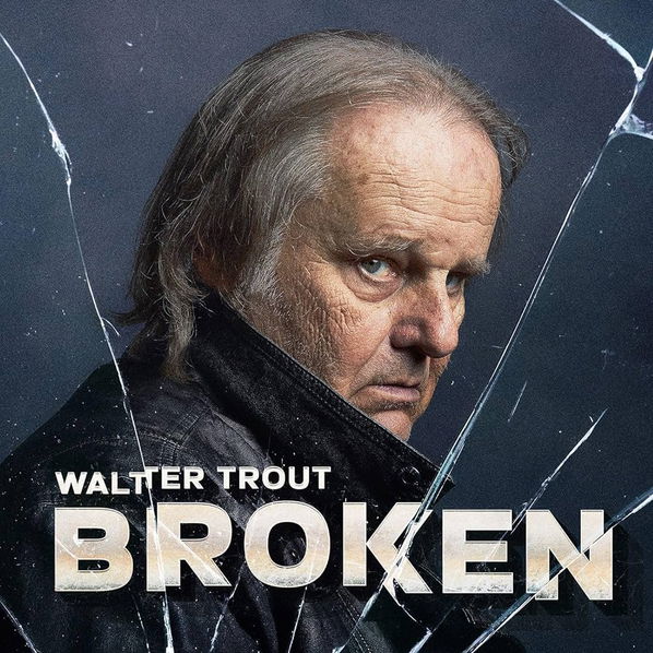 Trout Walter: Broken-8712725747017