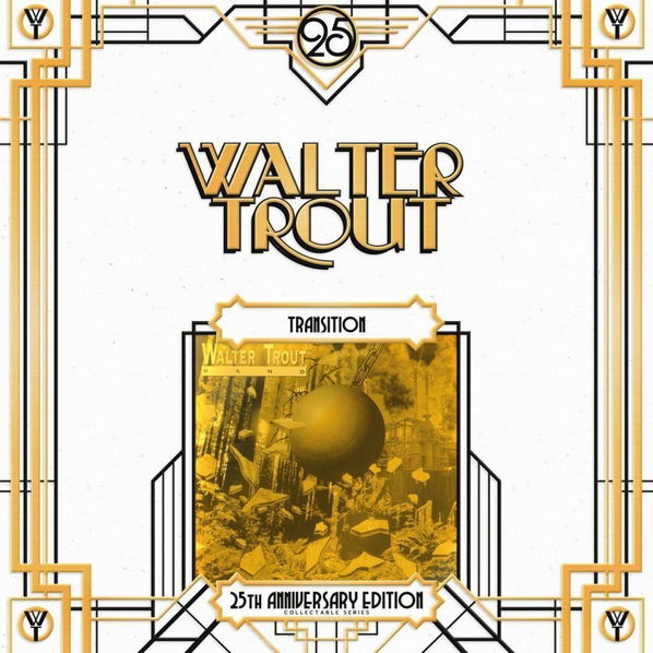 Trout Walter: Transition (25th Anniversary Edition)-819873010883