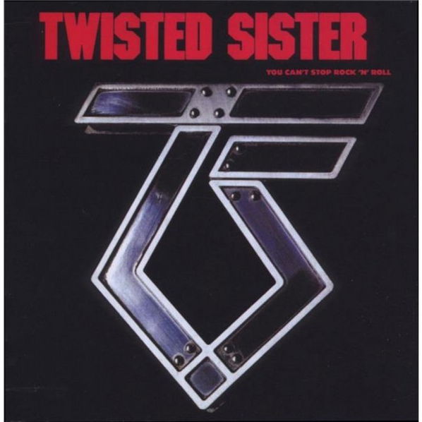 Twisted Sister: You Can't Stop Rock'n'Roll-75678007422