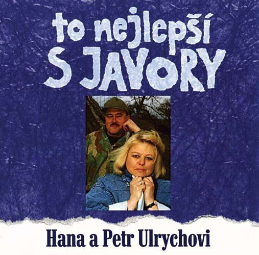 Ulrychovi Hana A Petr: To nejlepší s Javory-731453363120