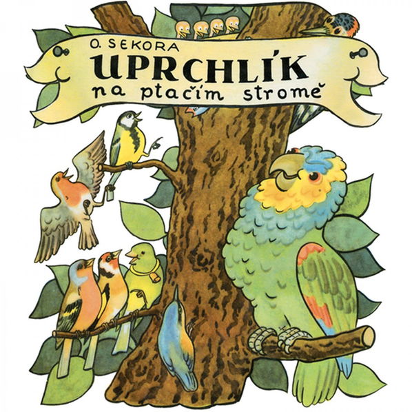 Uprchlík na ptačím stromě (Sekora - Šafránek Jakub)-8595693406922