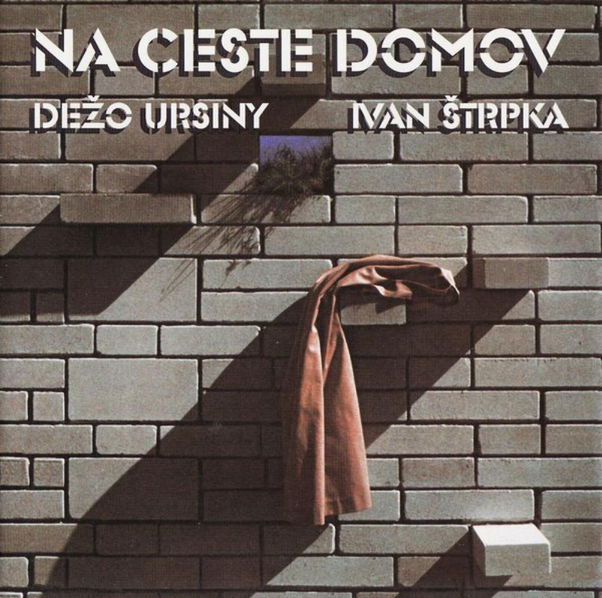 Ursiny Dežo / Štrpka Ivan: Na ceste domov-8584019187058