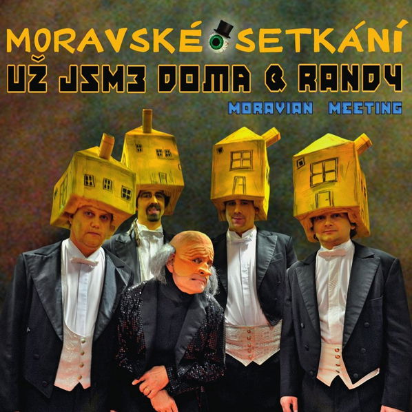 Už Jsme Doma & Randy: Moravské setkání-8595026686823