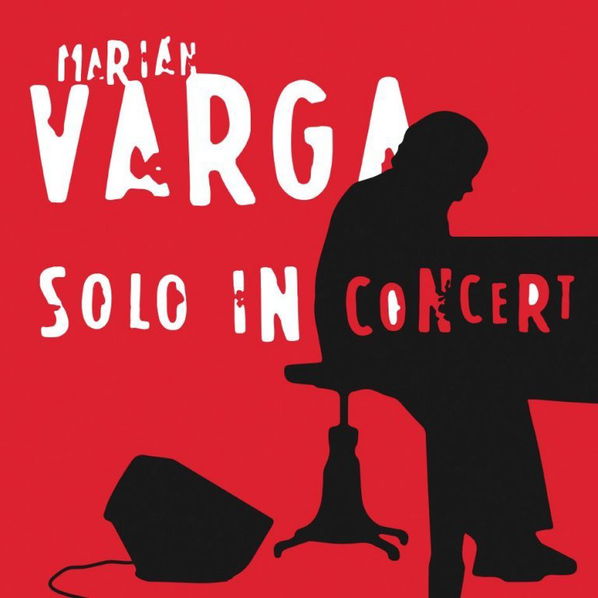 Varga Marián: Solo In Concert (Reedice 2018)-8588006153200