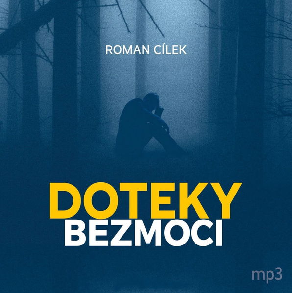 Various: Cílek Roman: Doteky bezmoci-8594177770498