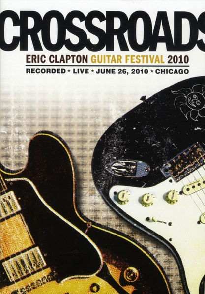 Various: Crossroads: Eric Clapton Guitar Festival 2010-603497948734