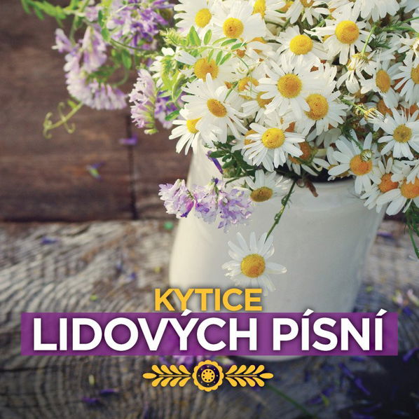 Various: Kytice lidových písní-602508819421