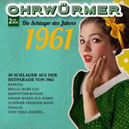 Various: Ohrwurmer 1961 – Die Schlager Des Jahres-4260494431696