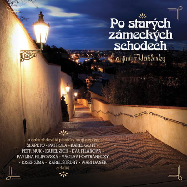 Various: Po starých zámeckých schodech (písničky Karla Hašlera)-602508142024