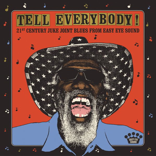 Various: Tell Everybody! (21st Century Juke Joint Blues From Easy Eye Sound)-888072528536