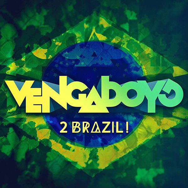 Vengaboys: 2 Brazil!-90204774272