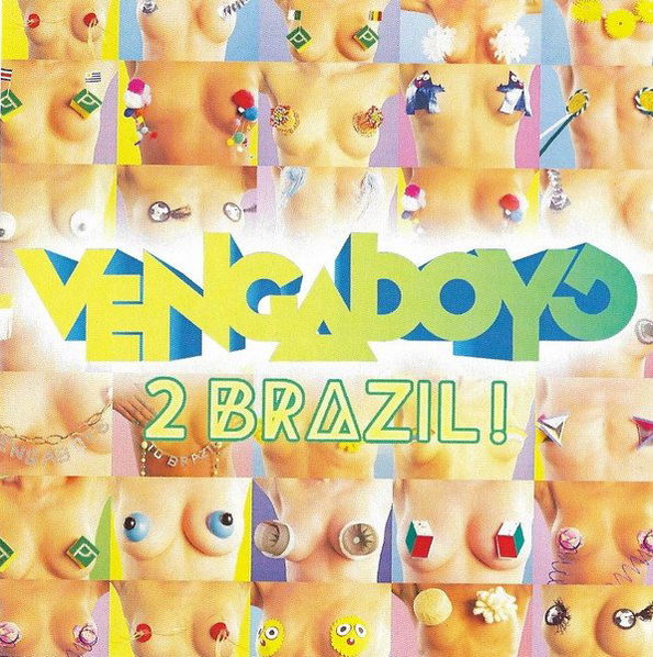 Vengaboys: 2 Brazil!-90204774371