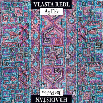 Vlasta Redl AG Flek & Jiří Pavlica Hradišťan: Vlasta Redl AG Flek & Jiří Pavlica Hradišťan (Remastered 2023)-5054197769108