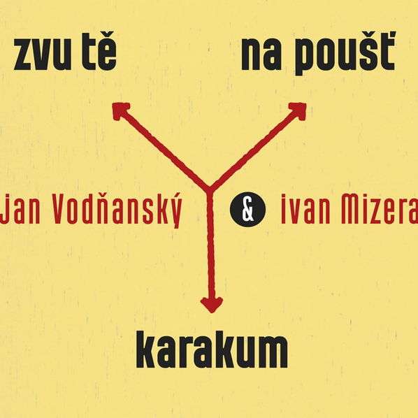 Vodňanský Jan a Ivan Mizera: Zvu tě na poušť Karakum-8594042901606