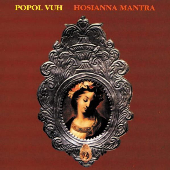 Vuh Popol: Hosianna Mantra-4050538392296