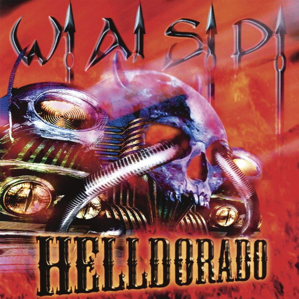 W.A.S.P.: Helldorado (Reedice 2019)-636551715027