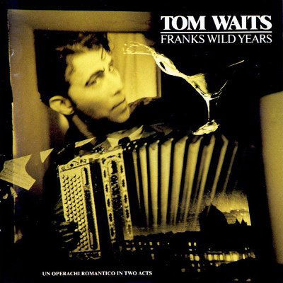 Waits Tom: Franks Wild Years-42284235723