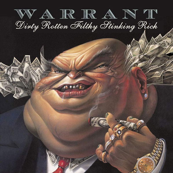 Warrant: Dirty Rotten Filthy Stinking Rich-8719262029705