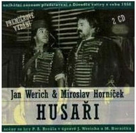 Werich Jan, Miroslav Horníček: Husaři-8594002282165